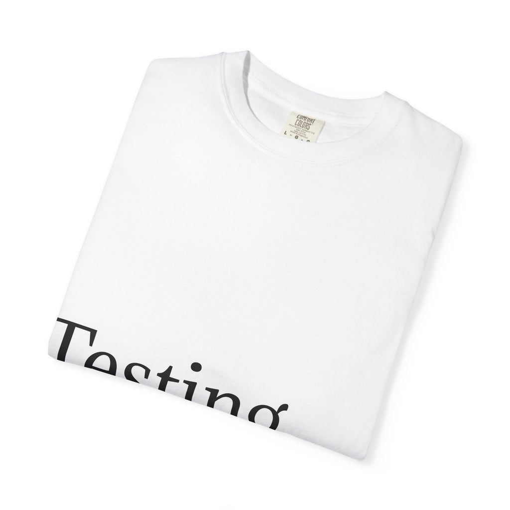Testing Graphic T-Shirt